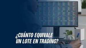 ¿A cuánto equivale un lote en trading?